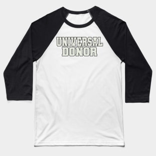 Universal Donor Word Baseball T-Shirt